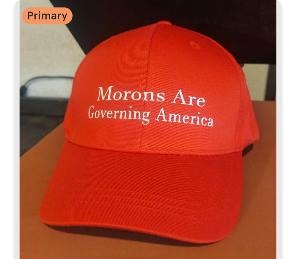 Morons Are Governing America red hat